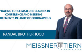 Updating Force Majeure Clauses in Conference and Meeting Agreements in Light of Coronavirus